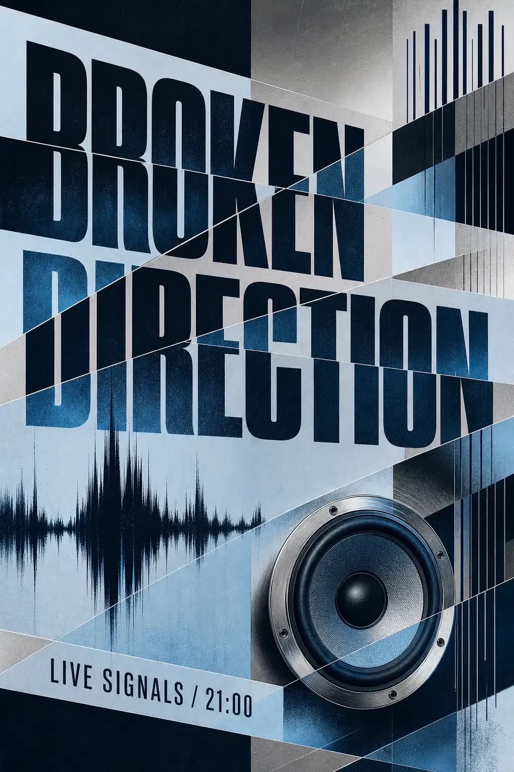 Broken Direction Live Signals Music Event Poster｜AI Image Generation Prompts
